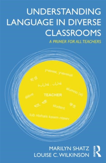 Book cover of: Understanding Language in Diverse Classrooms. By: Marilyn Shatz