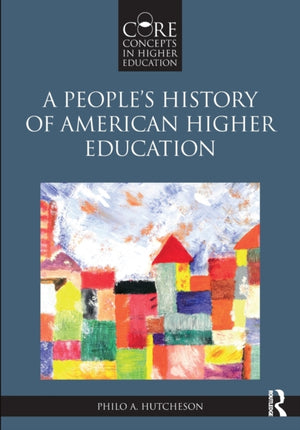 People’s History of American Higher Education