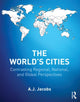 Book cover of: World's Cities. By: Jacobs, A. J.