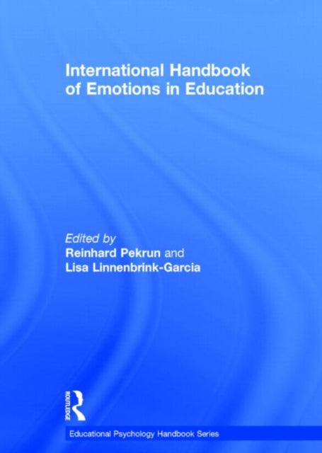 Book cover of: International Handbook of Emotions in Education