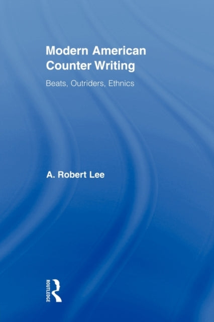 Book cover of: Modern American Counter Writing. By: A. Robert Lee