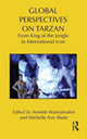 Book cover of: Global Perspectives on Tarzan. By: Annette Wannamaker