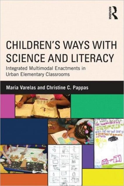 Book cover of: Children's Ways with Science and Literacy. By: Maria Varelas