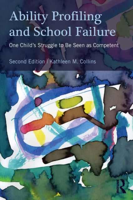 Book cover of: Ability Profiling and School Failure. By: Kathleen M. Collins