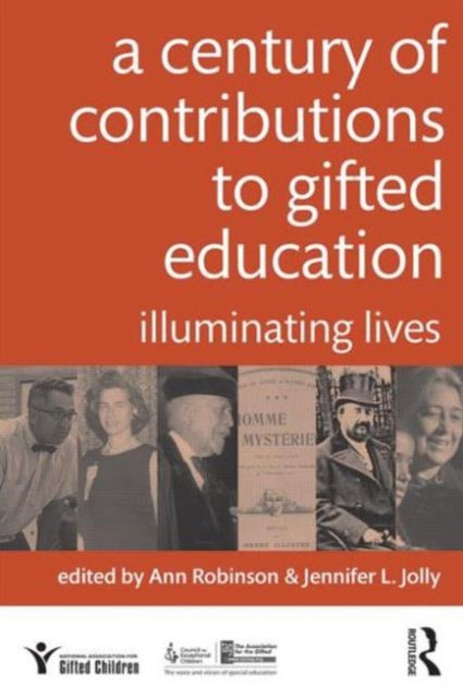Book cover of: Century of Contributions to Gifted Education. By: Anne Robinson