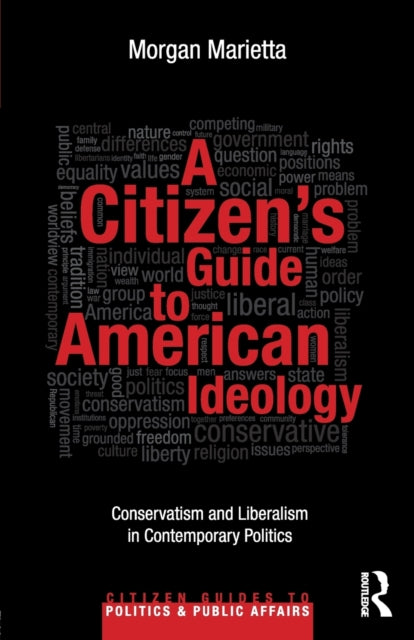 Book cover of: Citizen's Guide to American Ideology. By: Morgan Marietta