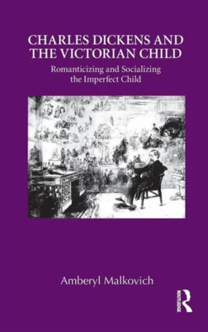 Charles Dickens and the Victorian Child