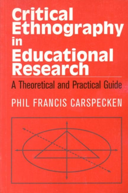 Book cover of: Critical Ethnography in Educational Research. By: Fran Carspecken