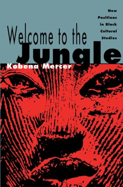 Book cover of: Welcome to the Jungle. By: Kobena Mercer