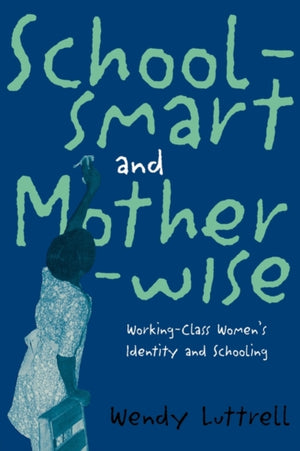 School-smart and Mother-wise