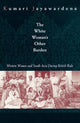 Book cover of: White Woman's Other Burden