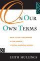 Book cover of: On Our Own Terms. By: Leith Mullings