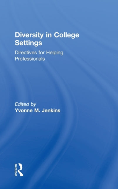 Book cover of: Diversity in College Settings. By: Yvonne Jenkins