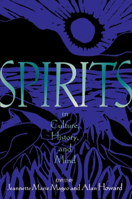 Book cover of: Spirits in Culture, History and Mind