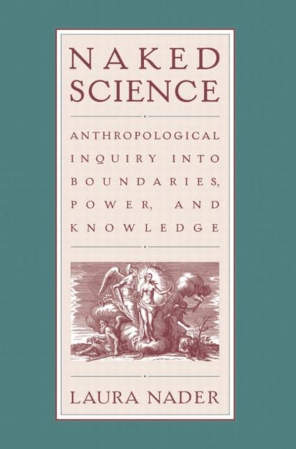 Book cover of: Naked Science. By: Laura Nader