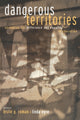 Book cover of: Dangerous Territories. By: Leslie Roman