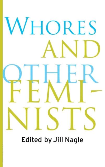 Book cover of: Whores and Other Feminists