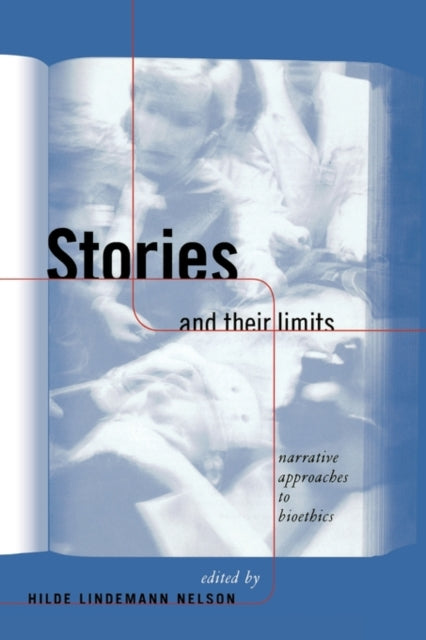 Book cover of: Stories and Their Limits. By: Hilde Nelson
