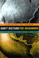 Book cover of: Don't Disturb the Neighbors
