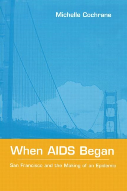 Book cover of: When AIDS Began. By: Michel Cochrane