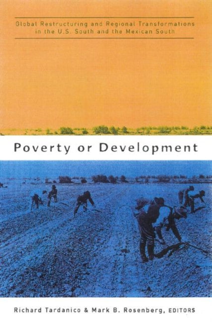 Book cover of: Poverty or Development. By: R. Tardanico