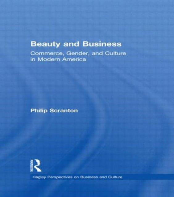 Book cover of: Beauty and Business. By: P. Scranton