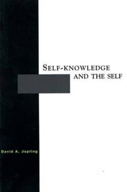 Book cover of: Self-Knowledge and the Self. By: David A Jopling