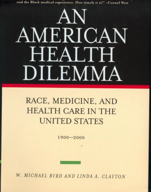 Book cover of: American Health Dilemma. By: W. Michael Byrd