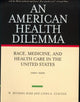 Book cover of: American Health Dilemma. By: W. Michael Byrd