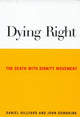 Book cover of: Dying Right. By: Daniel Hillyard