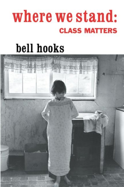Book cover of: Where We Stand. By: Bell Hooks