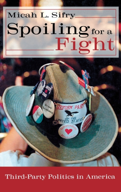 Book cover of: Spoiling for a Fight. By: Micah L. Sifry