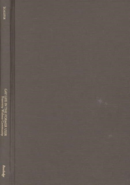 Book cover of: Gay Life in the Former USSR. By: Daniel P. Schluter