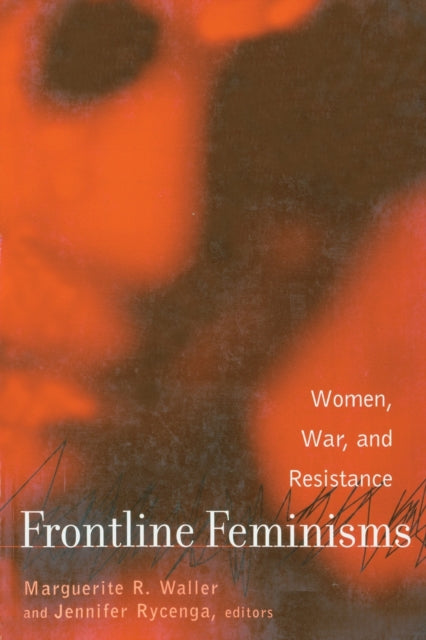 Book cover of: Frontline Feminisms. By: M. Waller