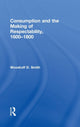 Book cover of: Consumption and the Making of Respectability, 1600-1800. By: Woodruff Smith