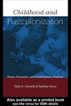 Book cover of: Childhood and Postcolonization. By: Gaile Cannella