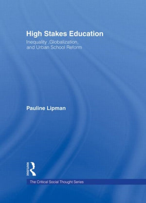 High Stakes Education