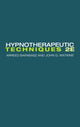 Book cover of: Hypnotherapeutic Techniques. By: Arreed Barabasz