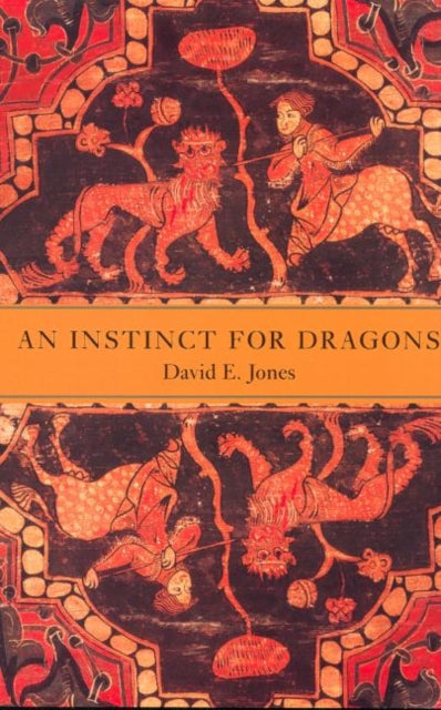 Book cover of: Instinct for Dragons. By: David E. Jones