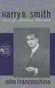 Book cover of: Harry B. Smith. By: Jo Franceschina