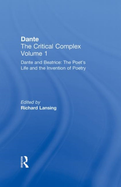 Book cover of: Dante and Beatrice: The Poet's Life and the Invention of Poetry. By: Richard Lansing