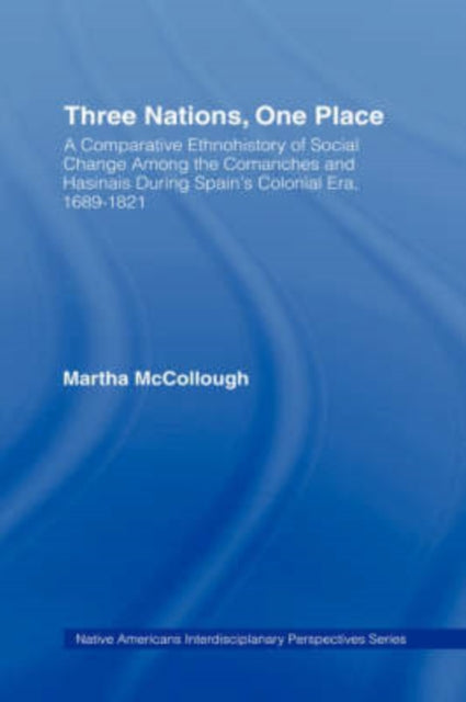 Book cover of: Three Nations, One Place. By: Mart McCollough