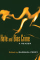 Book cover of: Hate and Bias Crime. By: Barbara Perry