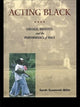 Book cover of: Acting Black. By: Sarah Su Willie