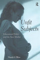 Book cover of: Unfit Subjects. By: Wanda S. Pillow