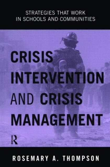 Book cover of: Crisis Intervention and Crisis Management. By: Rosema Thompson