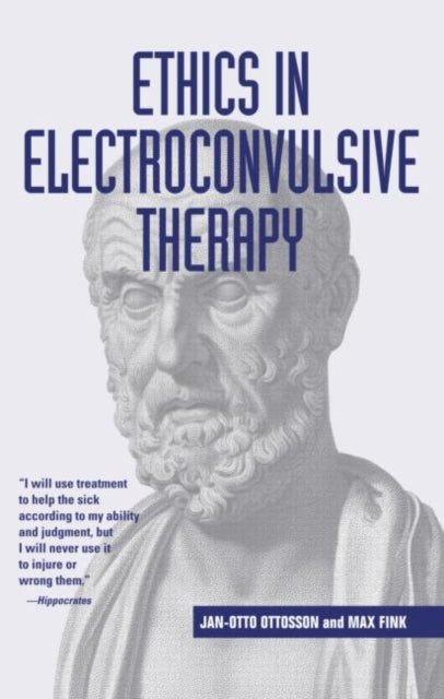 Book cover of: Ethics in Electroconvulsive Therapy. By: Jan-Ot Ottosson