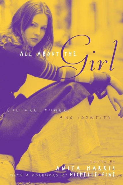 Book cover of: All About the Girl. By: Anita Harris