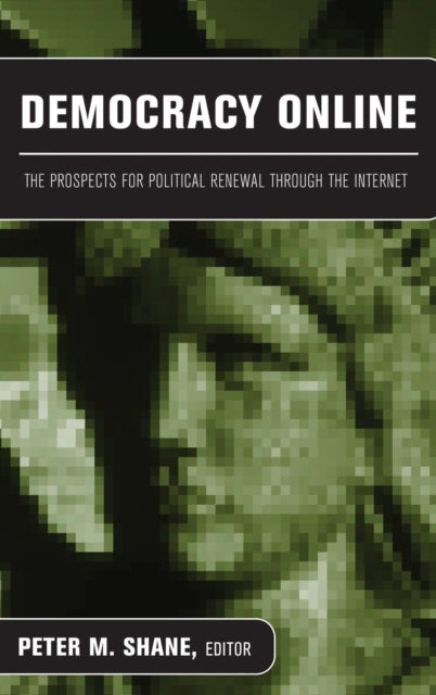 Book cover of: Democracy Online. By: Peter M. Shane