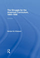 Book cover of: Struggle for the American Curriculum, 1893-1958